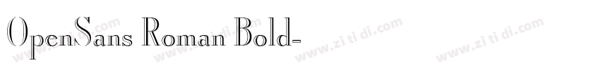 OpenSans Roman Bold字体转换 OpenSans Roman Bold字体转换